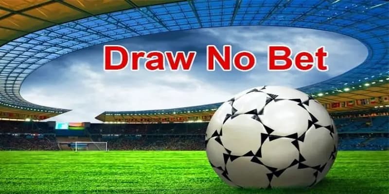 Kèo Draw No Bet và sự khác biệt với kèo châu Âu, châu Á